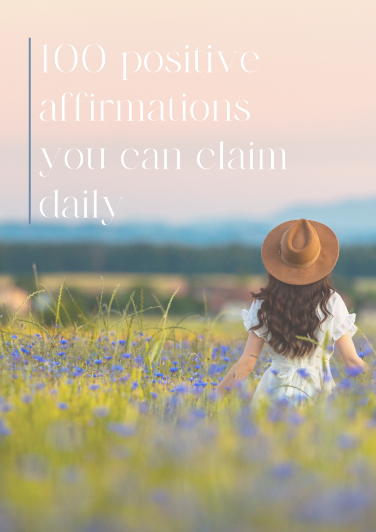 100 Positive affirmations you can claim daily